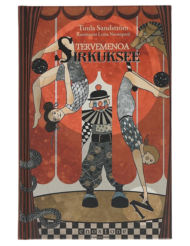 Tervemenoa Sirkukseen! - Sandström, Tuula - Lastenkirjat - 10105486238 - 0