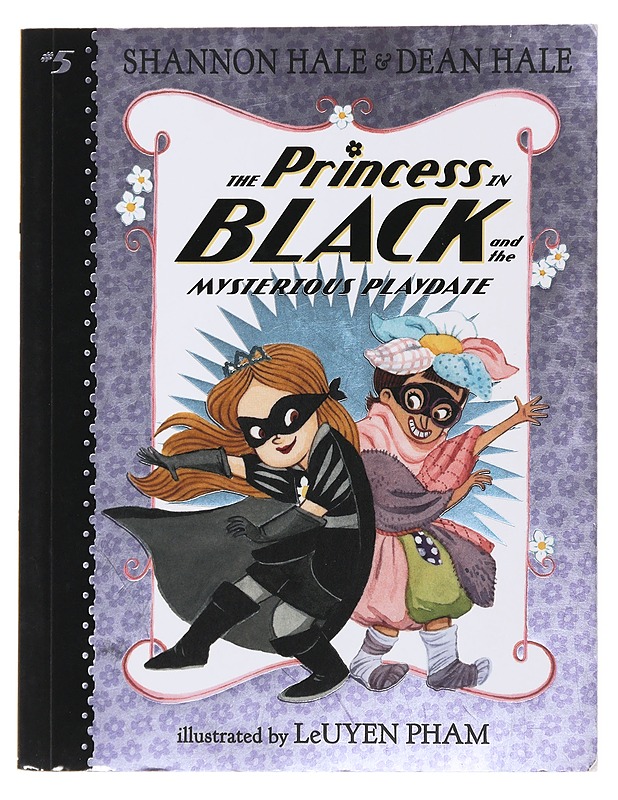 Princess In Black And The Mysterious Playdate - LeUyen Pham - Lastenkirjat - 10105486243 - 0