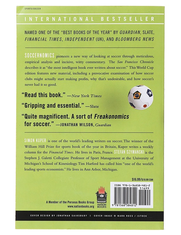 Socernomics: Why england loses, why spain, germany and brazil win, and why the us, japan, australiaa - and even iraq are destined to become the kings of the world's most popular sp - Harrastekirjat - 10105486260 - 1