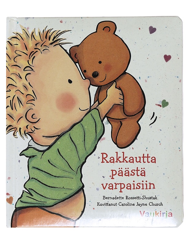 Rakkautta päästä varpaisiin - Rossetti-Shustak, Bernadette - Lastenkirjat - 10105486280 - 0