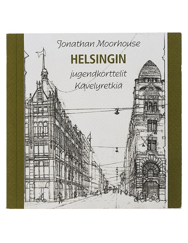 Helsingin jugendkorttelit : kävelyretkiä - Moorhouse, Jonathan - Historiakirjat - 10105486300 - 0