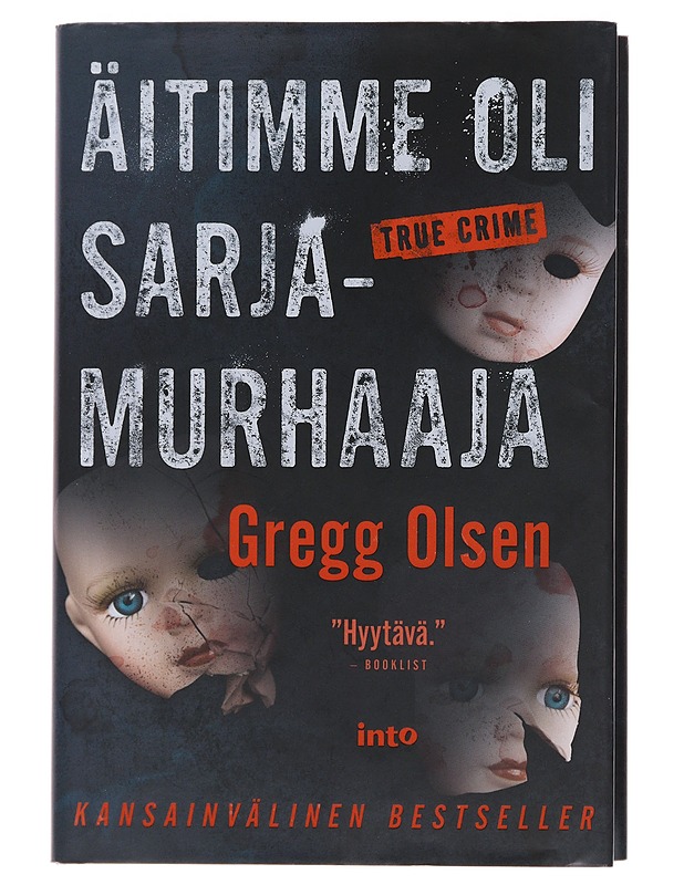 Äitimme oli sarjamurhaaja - Olsen, Gregg - Elämäkerrat ja muistelmat - 10105486334 - 0