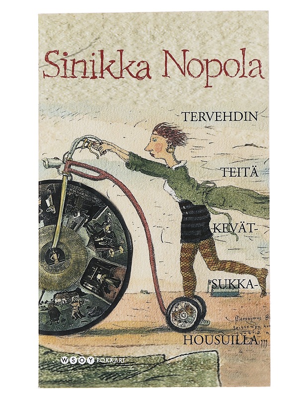 Tervehdin teitä kevätsukkahousuilla ja muita kirjoituksia - Sinikka Nopola - Romaanit ja novellit - 10105486358 - 0