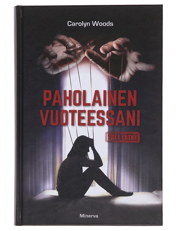 Paholainen vuoteessani - Woods, Carolyn - Elämäkerrat ja muistelmat - 10105486395 - 0