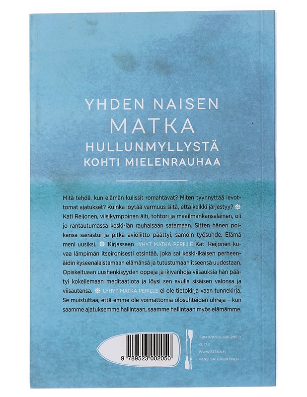 Lyhyt matka perille : meditaatiosta, elämästä ja rakkaudesta - Kati Reijonen - Elämäkerrat ja muistelmat - 10105486413 - 1