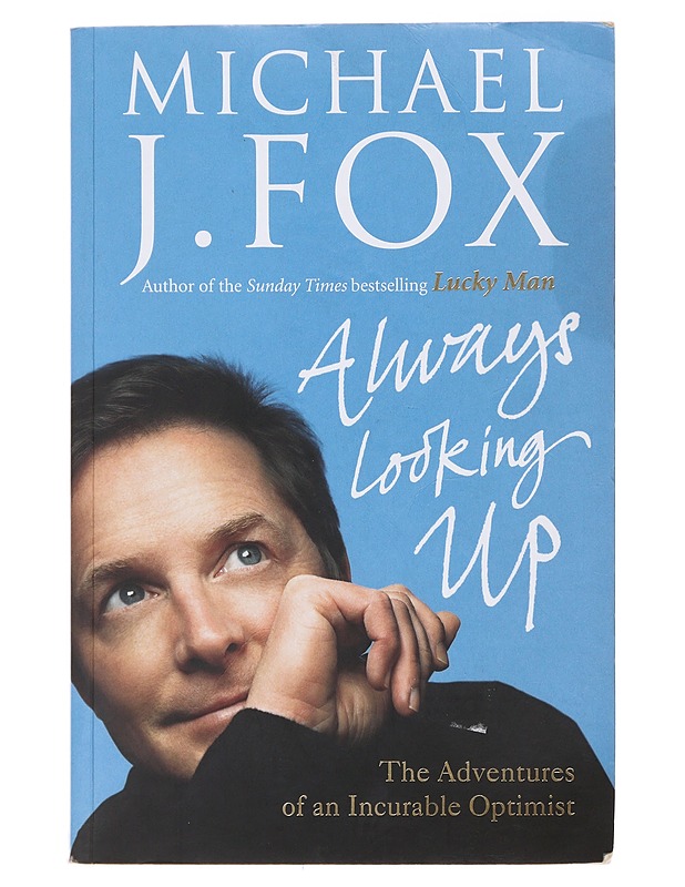 Always Looking Up - Fox, Michael J - Elämäkerrat ja muistelmat - 10105486448 - 0