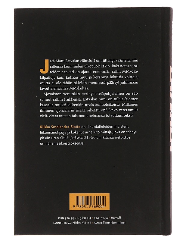 Jari-Matti Latvala : elämän erikoiskoe - Riikka Smolander-Slotte - Elämäkerrat ja muistelmat - 10105486473 - 1