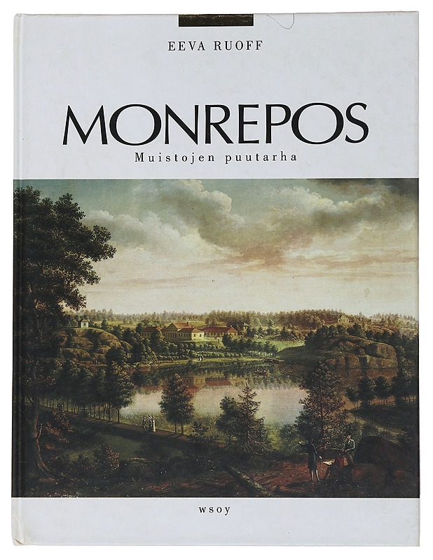 Monrepos : muistojen puutarha - Eeva Ruoff - Historiakirjat - 10105486509 - 0
