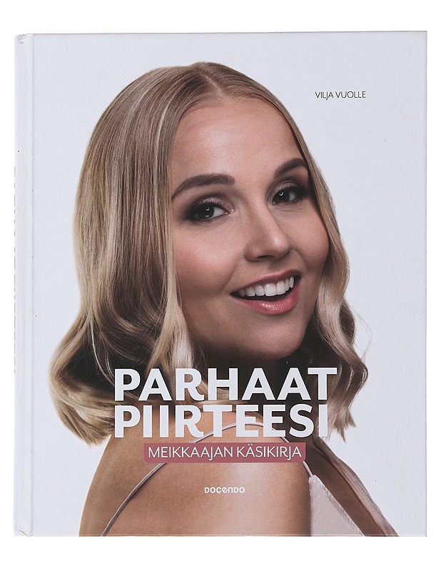 Parhaat piirteesi : meikkaajan käsikirja - Vuolle, Vilja - Tietokirjat ja oppaat - 10105486521 - 0