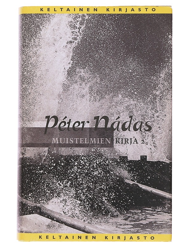 Muistelmien kirja : II osa - Nádas, Péter - Romaanit ja novellit - 10105486534 - 0