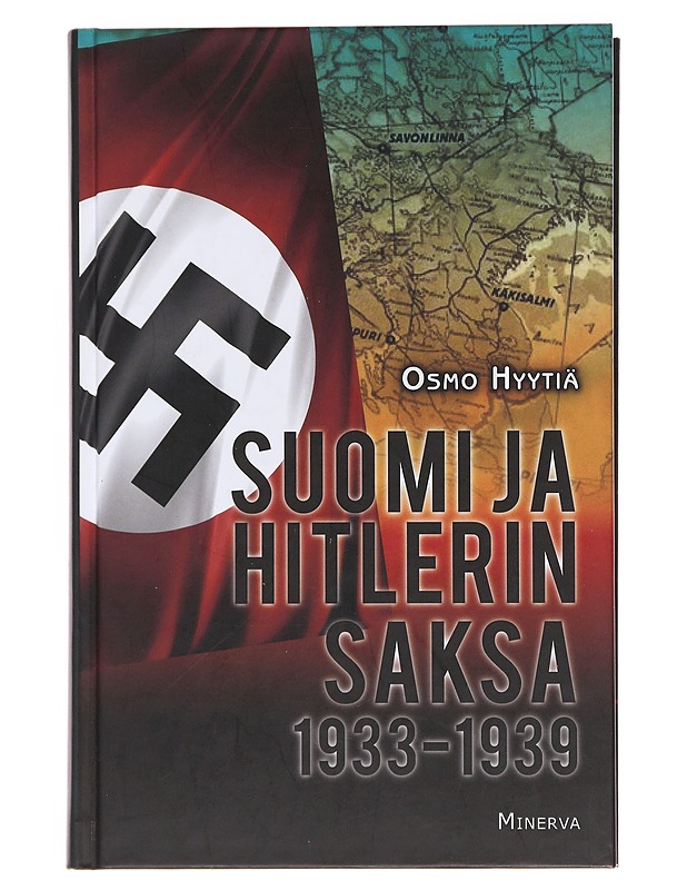Suomi ja Hitlerin Saksa 1933-1939 - Osmo Hyytiä - Historiakirjat - 10105486547 - 0