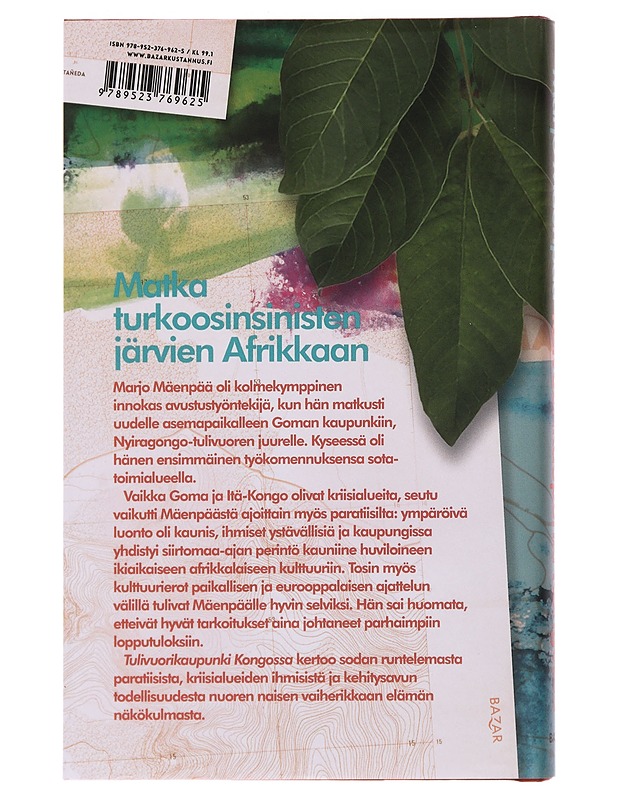 Tulivuorikaupunki Kongossa : avustustyötä Afrikan sydämessä - Marjo Mäenpää - Elämäkerrat ja muistelmat - 10105486572 - 1