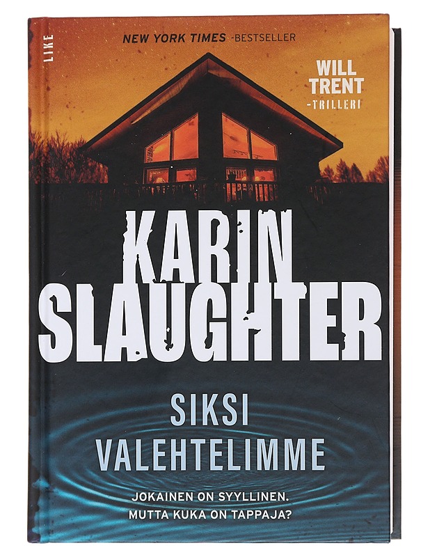 Siksi valehtelimme - Slaughter, Karin - Jännitys ja dekkarit - 10105486597 - 0