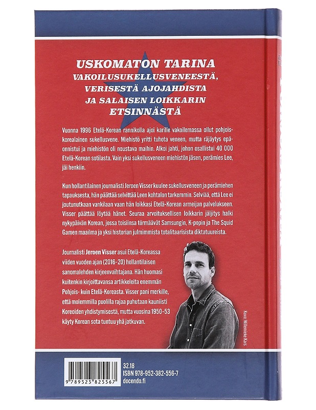 Pohjois-K[o]rea ei koskaan pyydä anteeksi - Visser, Jeroen - Historiakirjat - 10105486602 - 1