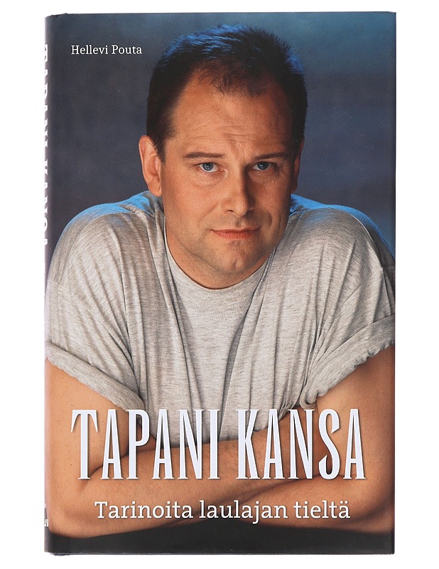 Tapani Kansa : tarinoita laulajan tieltä - Hellevi Pouta - Elämäkerrat ja muistelmat - 10105486632 - 0