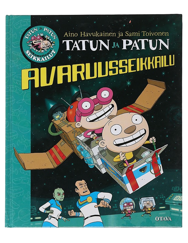 Tatun ja Patun avaruusseikkailu - Havukainen, Aino - Lastenkirjat - 10105486634 - 0