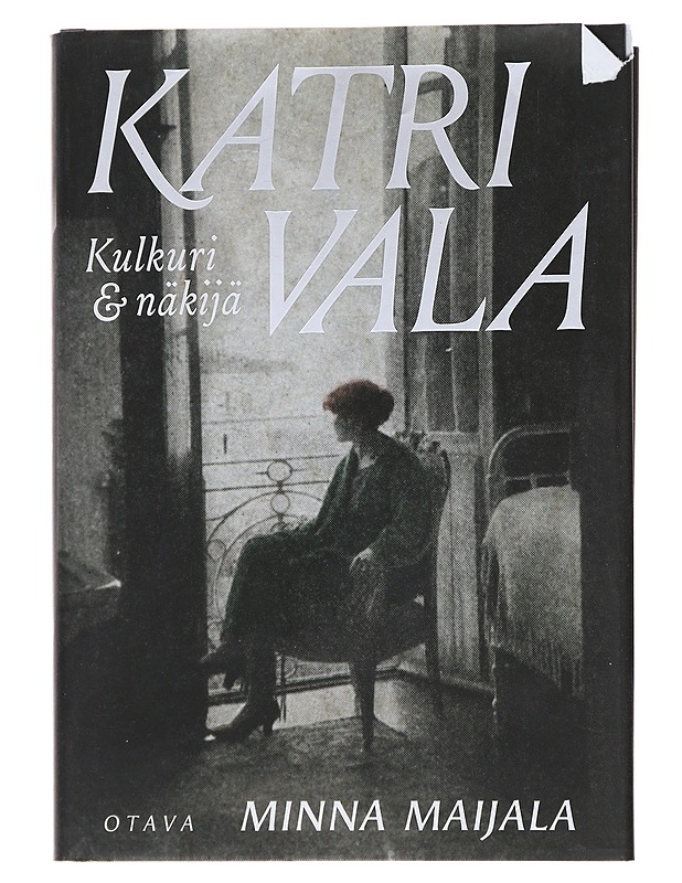 Katri Vala : kulkuri & näkijä - Minna Maijala - Elämäkerrat ja muistelmat - 10105486642 - 0