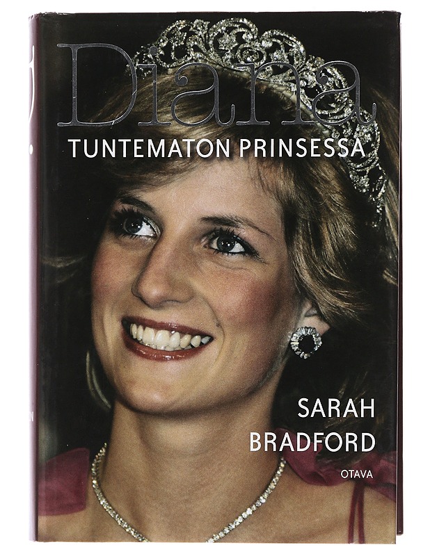 Diana : tuntematon prinsessa - Bradford, Sarah - Elämäkerrat ja muistelmat - 10105486644 - 0