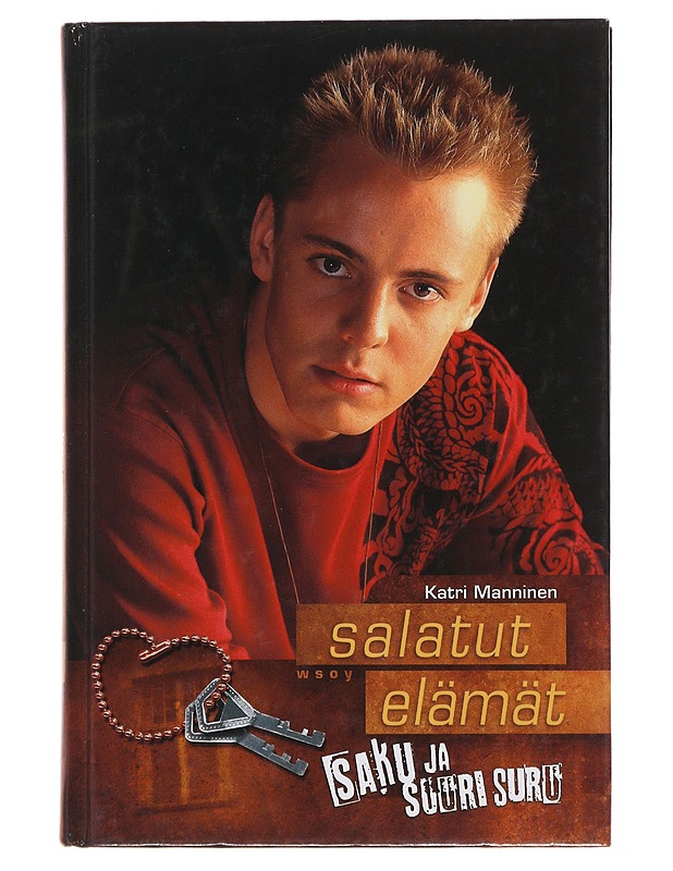 Salatut elämät : Saku ja suuri suru - Manninen, Katri - Nuorten kirjat - 10105486699 - 0