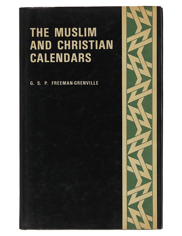 The Muslim and Christian calendars, G.S.P Freeman-Grenville - Tietokirjat ja oppaat - 10105486737 - 0