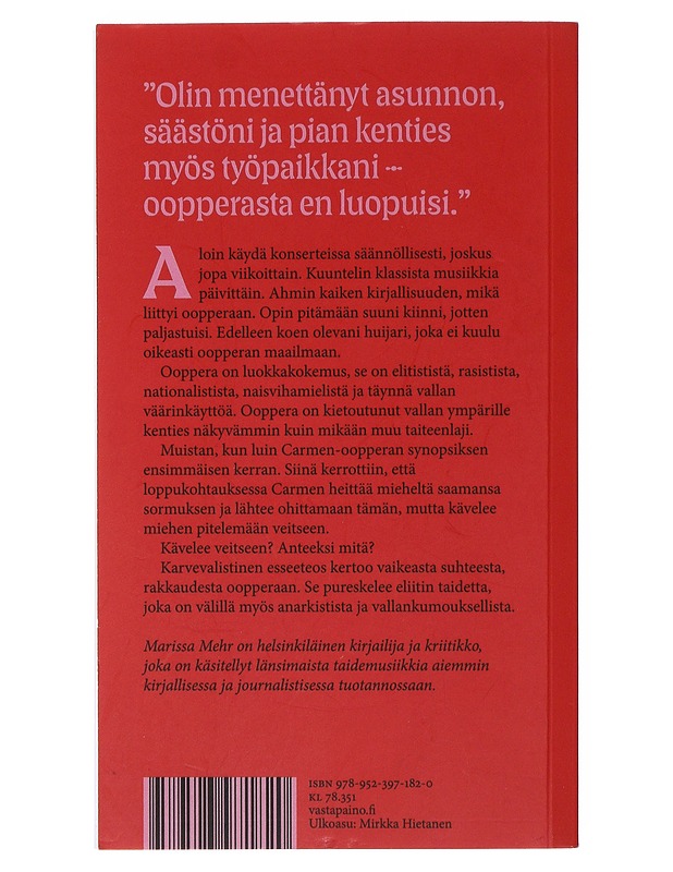Nainen, joka käveli veitseen : kirjoituksia oopperasta ja vallasta - Marissa Mehr - Romaanit ja novellit - 10105486753 - 1