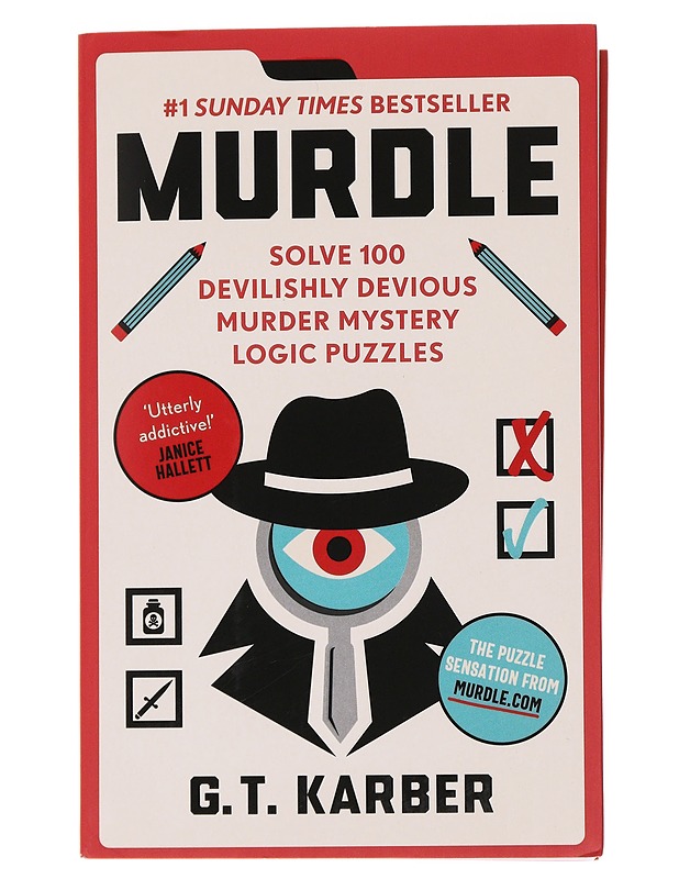 Murdle: solve 100 devilishly devious murder mystery logic puzzles - G. T. Karber - Harrastekirjat - 10105486751 - 0