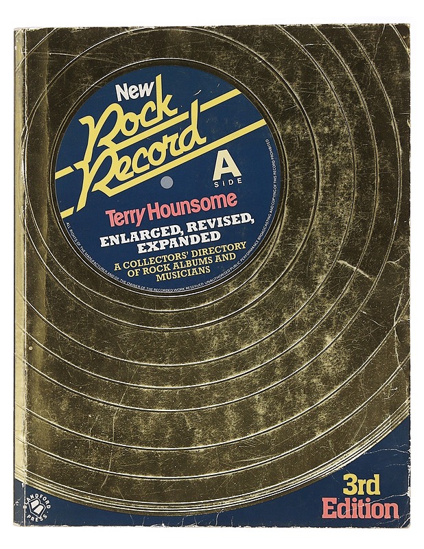 New rock record : a collector's directory of rock albums and musicians - Terry Hounsome - Tietokirjat ja oppaat - 10105486767 - 0