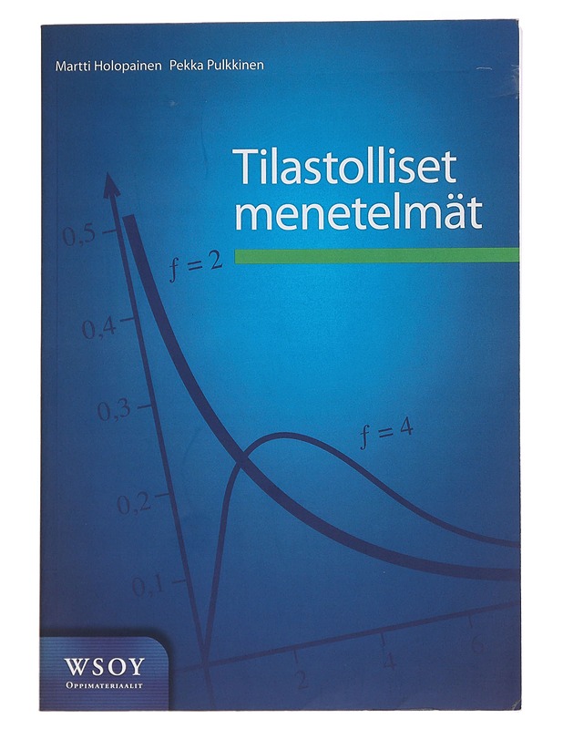 Tilastolliset menetelmät - Holopainen, Martti - Opetusmateriaaleja ympäristökasvatukseen - 10105486791 - 0