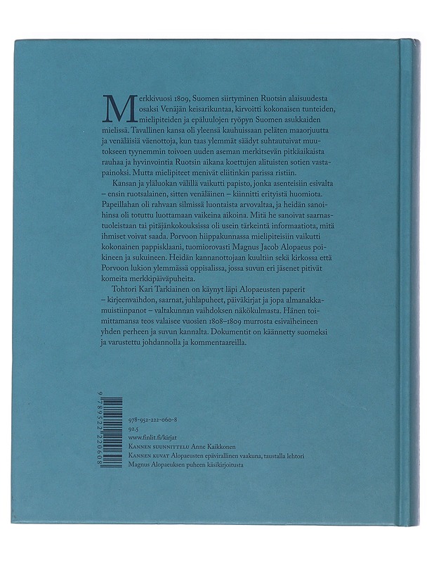 Valtakunnan vaihdos 1809 : ajan tuntoja Alopaeuksen pappissuvun papereissa - Tarkiainen, Kari  - Historiakirjat - 10105486829 - 1
