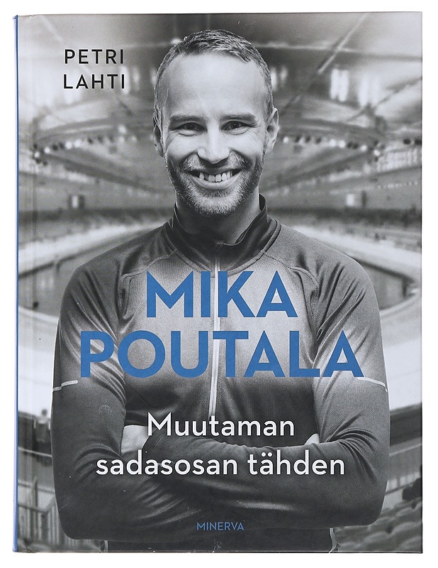 Mika Poutala : muutaman sadasosan tähden - Petri Lahti - Elämäkerrat ja muistelmat - 10105486841 - 0