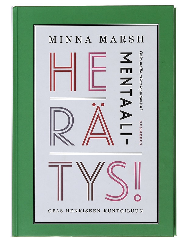 Mentaaliherätys! : opas henkiseen kuntoiluun - Minna Marsh - Tietokirjat ja oppaat - 10105486863 - 0