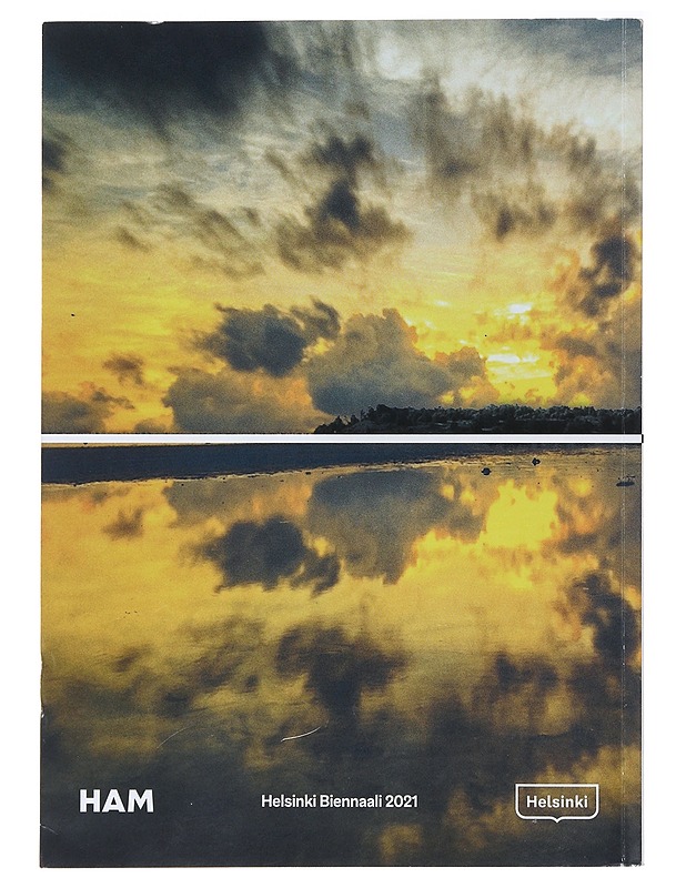 Helsinki Biennaali 2021  - Metsola, Satu - Taide- ja kulttuurikirjat - 10105486898 - 1