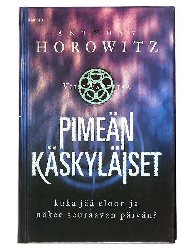 Viisi vartijaa, Kolmas kirja: Pimeän käskyläiset - Horowitz, Anthony - Fantasia- ja scifi - 10105486933 - 0