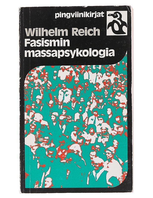 Fasismin massapsykologia - Reich, Wilhelm - Tietokirjat ja oppaat - 10105486942 - 0