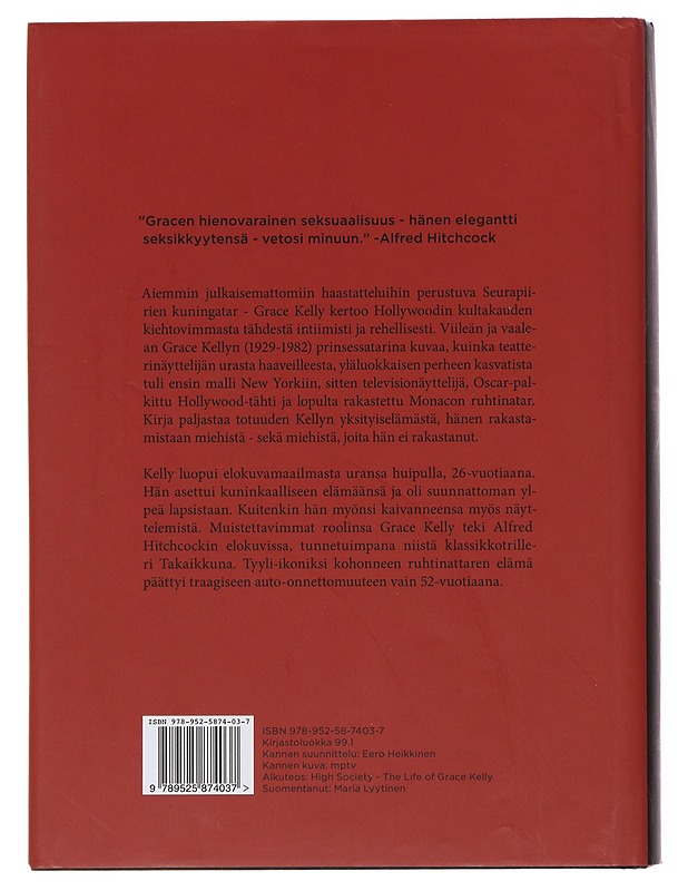 Grace Kelly : seurapiirien kuningatar - Spoto, Donald - Elämäkerrat ja muistelmat - 10105486946 - 1