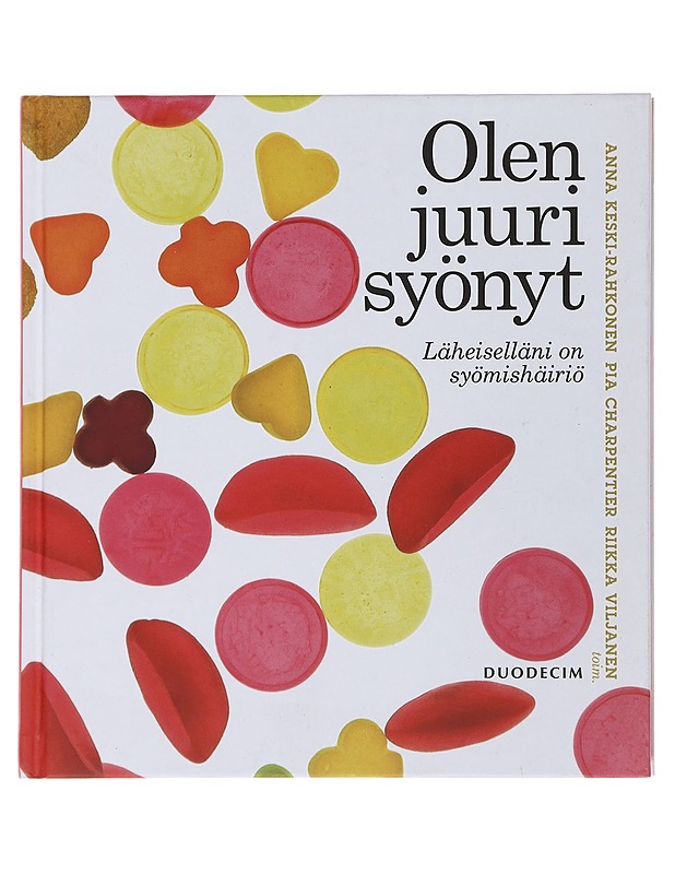 Olen juuri syönyt - Anna Keski-Rahkonen - Ruokakirjat - 10105486960 - 0