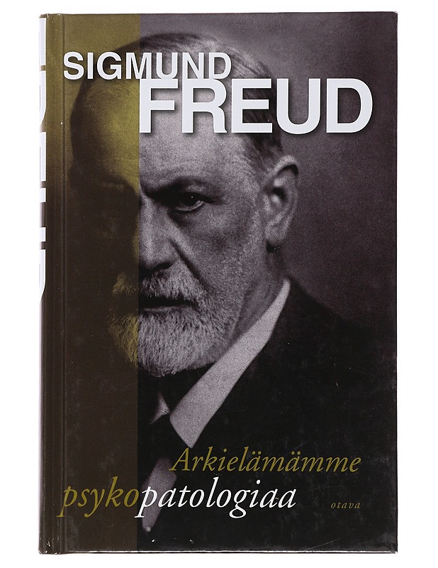 Arkielämämme psykopatologiaa / unohtamisesta, virhesanonnoista, taikauskosta ja erehdyksestä - Freud, Sigmund - Tietokirjat ja oppaat - 10105487042 - 0