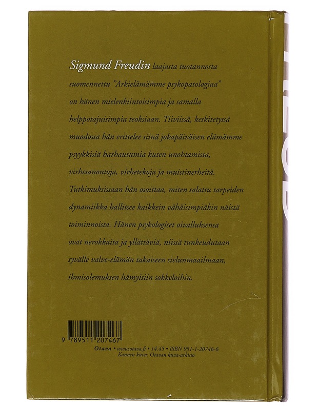 Arkielämämme psykopatologiaa / unohtamisesta, virhesanonnoista, taikauskosta ja erehdyksestä - Freud, Sigmund - Tietokirjat ja oppaat - 10105487042 - 1