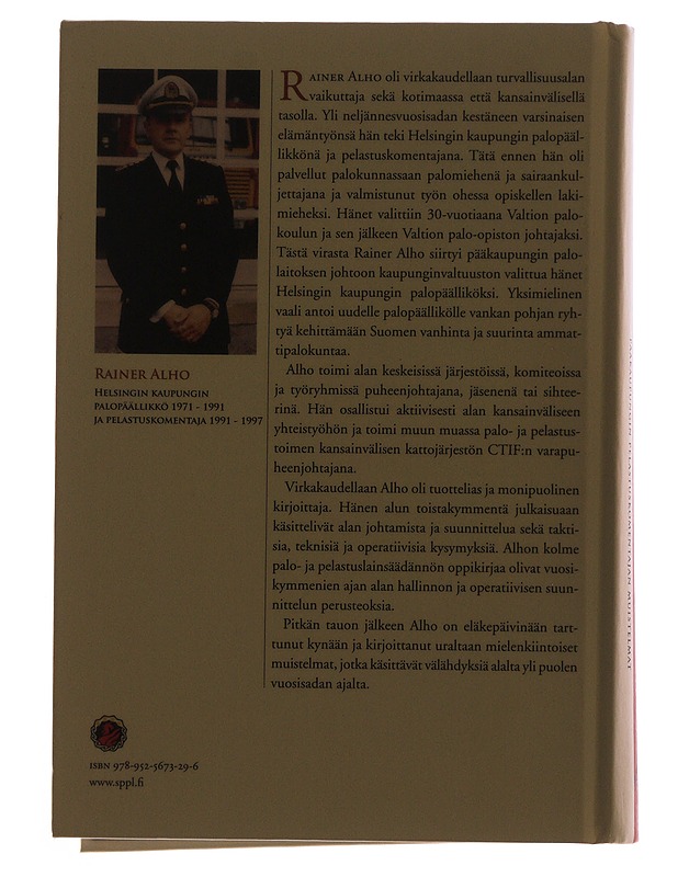 Jäljet näkyivät portilla : pääkaupungin pelastuskomentajan muistelmat - Rainer Alho - Elämäkerrat ja muistelmat - 10105487052 - 1