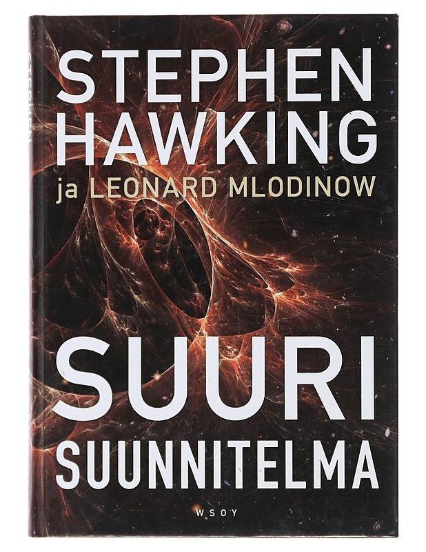 Suuri suunnitelma - Hawking, Stephen W. - Tietokirjat ja oppaat - 10105487080 - 0