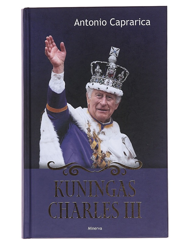 Kuningas Charles III - Caprarica, Antonio - Elämäkerrat ja muistelmat - 10105487153 - 0