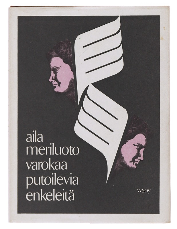 Varokaa putoilevia enkeleitä : runoja - Aila Meriluoto - Romaanit ja novellit - 10105487178 - 0