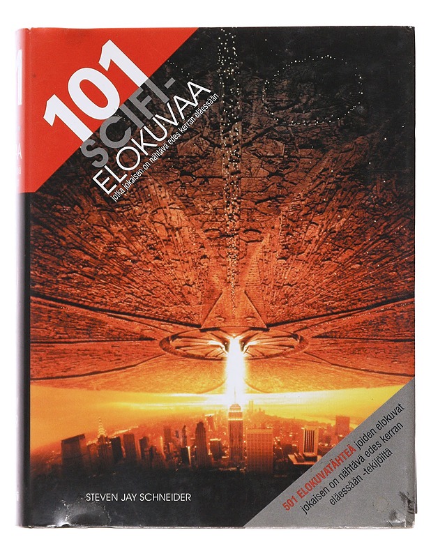 101 scifi-elokuvaa, jotka jokaisen on nähtävä edes kerran eläessään - Schneider, Steven Jay - Historiakirjat - 10105487184 - 0