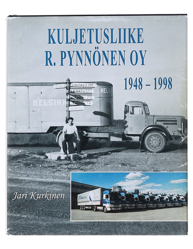 Kuljetusliike R. Pynnönen oy 1948-1998 - Kurkinen, Jari - Historiakirjat - 10105487219 - 0