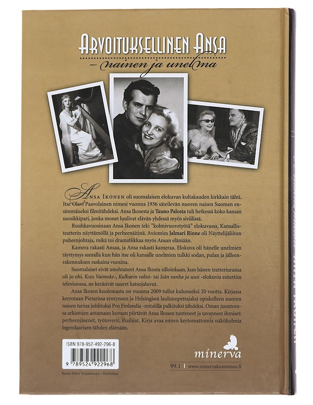 Unohtumaton Ansa Ikonen - Vekkeli, Pirkko - Elämäkerrat ja muistelmat - 10105487218 - 1