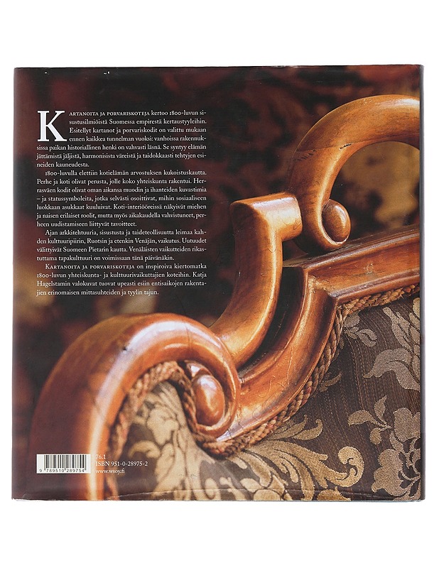 Kartanoita ja porvariskoteja : sisustuksia ja tapakulttuuria 1800-luvun Suomessa - Koskinen, Riitta - Tietokirjat ja oppaat - 10105487299 - 1