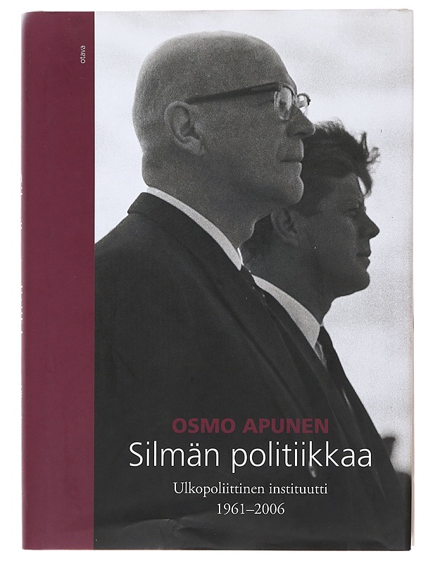 Silmän politiikkaa : Ulkopoliittinen instituutti 1961-2006 - Osmo Apunen - Historiakirjat - 10105487312 - 0