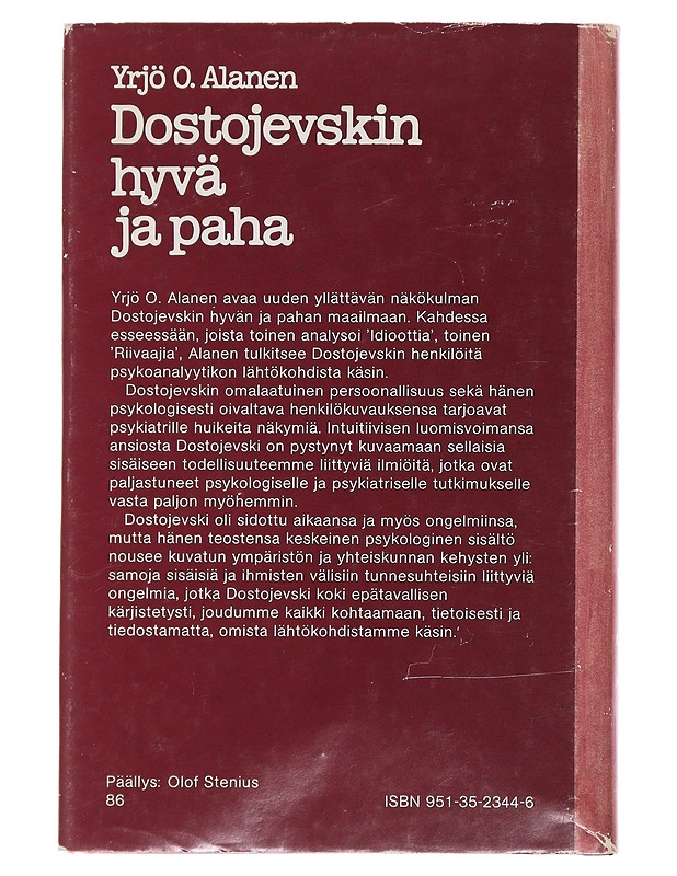 DOSTOJEVSKIN HYVÄ JA PAHA - YRJÖ O. ALANEN - Tietokirjat ja oppaat - 10105487322 - 1