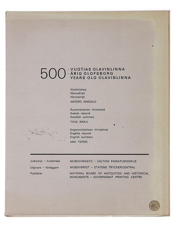 500-vuotias Olavinlinna = 500-årig Olofsborg = 500 years old Olavinlinna : [1475-1975] - Sinisalo, Antero - Tietokirjat ja oppaat - 10105487327 - 1