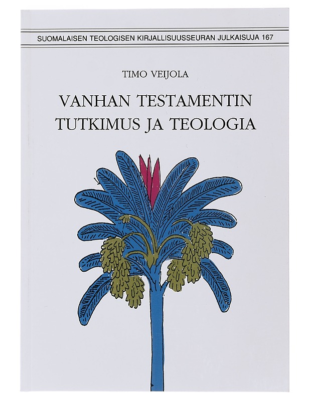 Vanhan testamentin tutkimus ja teologia - Timo Veijola - Harrastekirjat - 10105487344 - 0